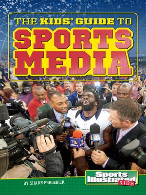 cover image of The Kids' Guide to Sports Media